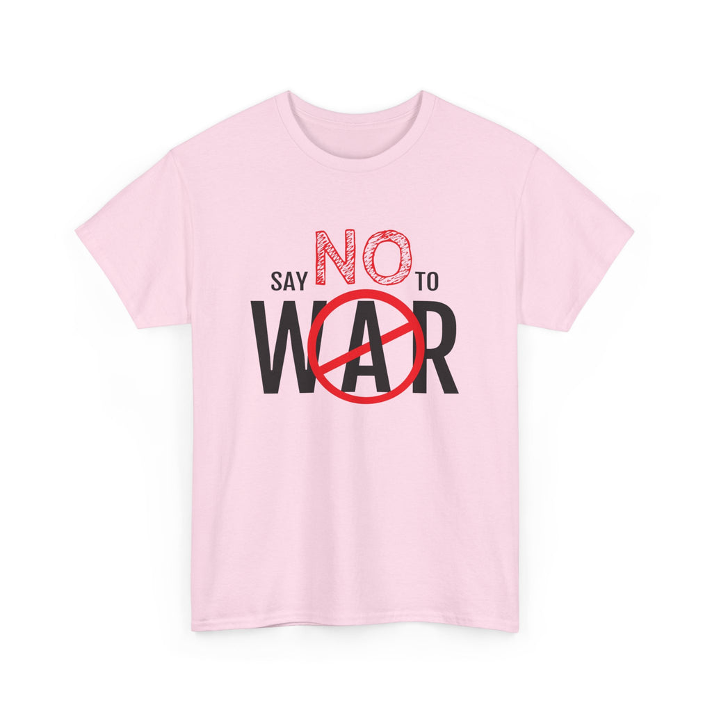 Say No To War tee | Anti-War Peace Protest T-Shirt