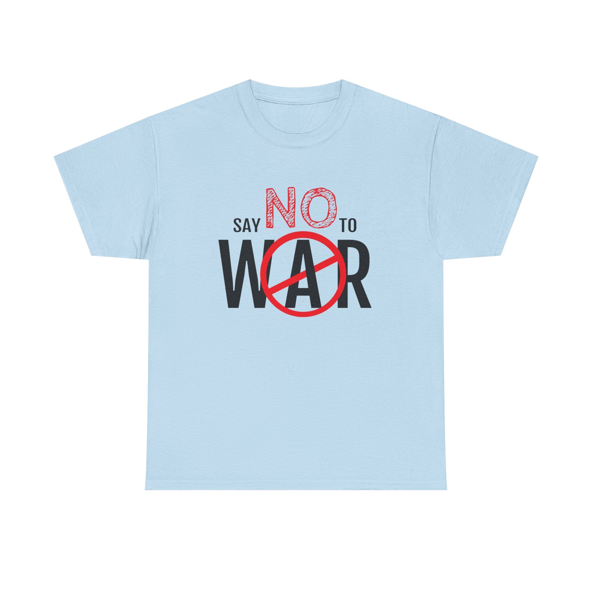 Say No To War tee | Anti-War Peace Protest T-Shirt